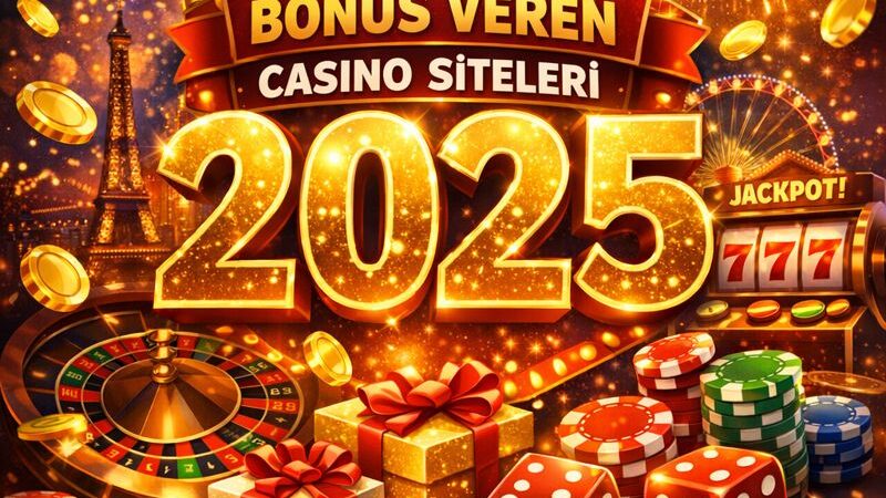 bonus veren casino siteleri